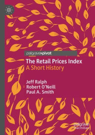 Title: The Retail Prices Index: A Short History, Author: Jeff Ralph