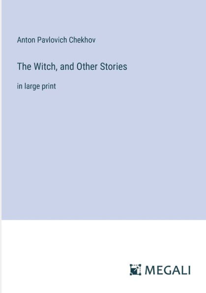 The Witch, and Other Stories: in large print