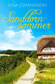 Title: Sanddornsommer: Roman, Author: Lena Johannson