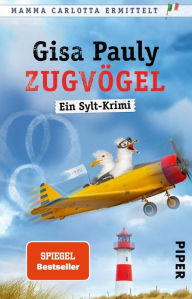 Title: Zugvögel: Ein Sylt-Krimi, Author: Gisa Pauly