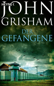 Title: Der Gefangene, Author: John Grisham
