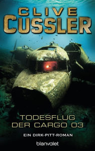 Title: Der Todesflug der Cargo 03 (Vixen 03), Author: Clive Cussler