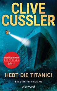 Title: Hebt die Titanic! (Raise the Titanic!), Author: Clive Cussler