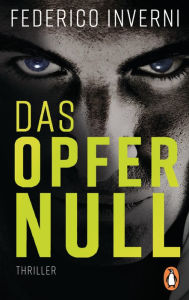 Title: Das Opfer Null: Thriller, Author: Federico Inverni