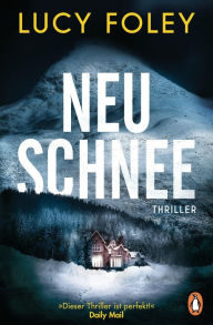 Title: Neuschnee: Thriller, Author: Lucy Foley