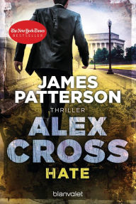 Title: Hate - Alex Cross 24: Thriller, Author: James Patterson