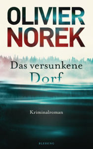 Title: Das versunkene Dorf: Roman, Author: Olivier Norek