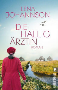 Title: Die Halligärztin, Author: Lena Johannson