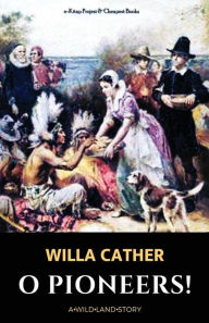 Title: O Pioneers!, Author: Willa Cather