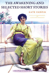 Title: The Awakening and Selected Short Stories, Author: Kate Chopin