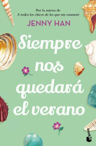 Title: Siempre nos quedara el verano, Author: Jenny Han