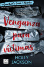 Venganza para víctimas. MURDER 3