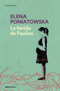 Title: La herida de Paulina, Author: Elena Poniatowska