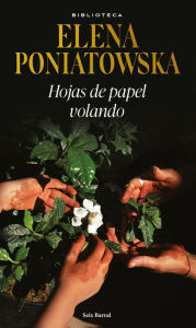 Title: Hojas de papel volando, Author: Elena Poniatowska