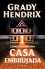 Cómo vender una casa embrujada / How to Sell a Haunted House