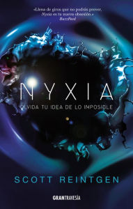 Title: Nyxia (La triada de Nyxia 1), Author: Scott Reintgen