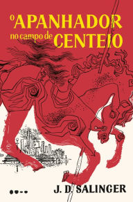 Title: O apanhador no campo de centeio, Author: J. D. Salinger