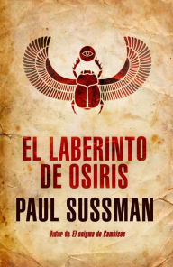 Title: El laberinto de Osiris, Author: Paul Sussman