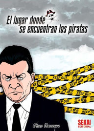 Title: El lugar donde se encuentran los piratas, Author: Shun Umezawa