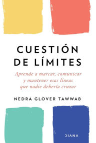 Title: Cuestión de límites, Author: Nedra Glover Tawwab