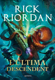 Title: L'última descendent, Author: Rick Riordan