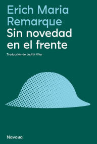 Title: Sin novedad en el frente, Author: Erich Maria Remarque