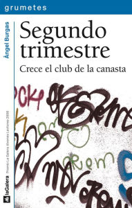 Title: Segundo trimestre: Crece el club de la canasta., Author: Àngel Burgas