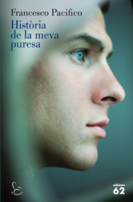 Title: Història de la meva puresa (The Story of My Purity), Author: Francesco Pacifico