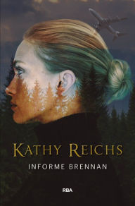 Title: Informe Brennan, Author: Kathy Reichs