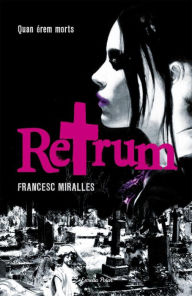 Title: Retrum: Quan érem morts, Author: Francesc Miralles