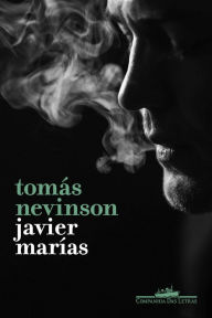 Title: Tomás Nevinson, Author: Javier Marías