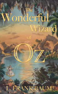 Title: The Wonderful Wizard of Oz, Author: L. Frank Baum