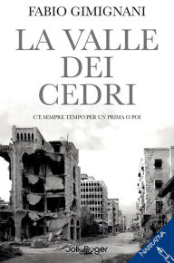 Title: la valle dei cedri: C'e sempre tempo per un prima o poi, Author: fabio gimignani