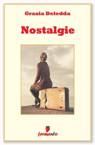 Title: Nostalgie, Author: Grazia deledda