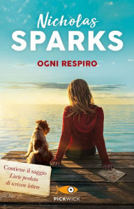 Title: Ogni respiro, Author: Nicholas Sparks