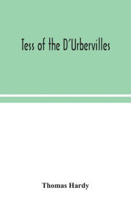 Title: Tess of the D'Urbervilles, Author: Thomas Hardy