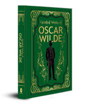 Greatest Works of Oscar Wilde (Deluxe Hardbound Edition)