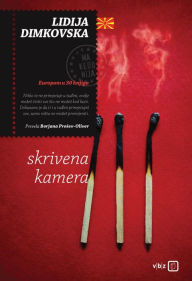 Title: Skrivena kamera, Author: Lidija Dimkovska