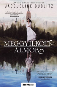 Title: Meggyilkolt álmok, Author: Jacqueline Bublitz