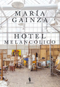 Title: Hotel Melancólico (Portrait of an Unknown Lady), Author: María Gainza