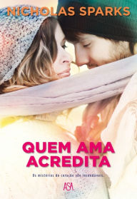 Title: Quem Ama, Acredita, Author: Nicholas Sparks