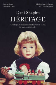 Title: Héritage, Author: Dani Shapiro