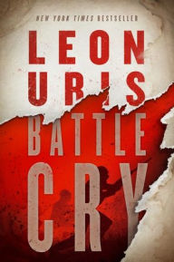 Title: Battle Cry, Author: Leon Uris