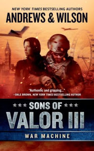 Title: Sons of Valor III: War Machine, Author: Brian Andrews