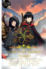 Title: The Lost World: Flames, Author: Madison Zhang