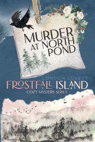 Title: Murder at North Pond, Author: London Lovett