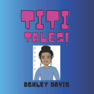 Title: Titi Tales Dashia, Author: Ashley Davis