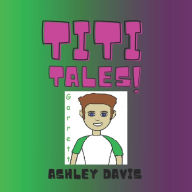 Title: Titi Tales Garrett, Author: Ashley Davis