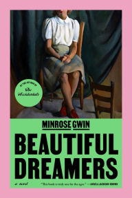 Title: Beautiful Dreamers, Author: Minrose Gwin