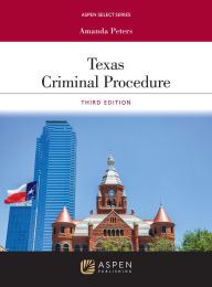 Title: Texas Criminal Procedure, Author: Amanda Peters